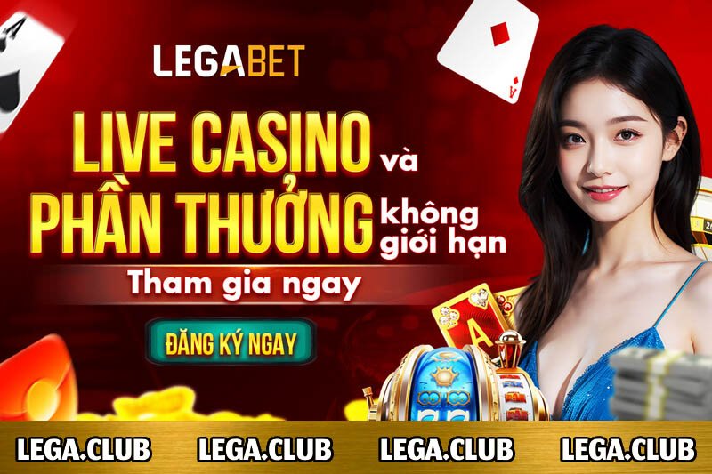 Live casino LEGABET có gì